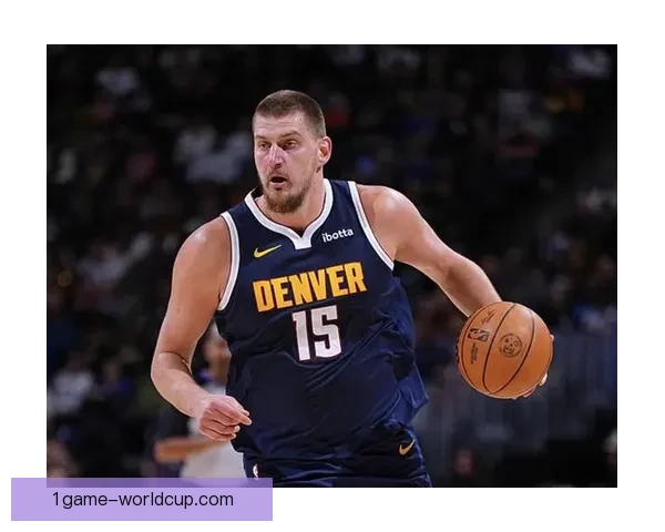 约基奇三节狂轰提前打卡助圆梦